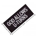 God Allows U-Turns Embroidered Iron On Patch